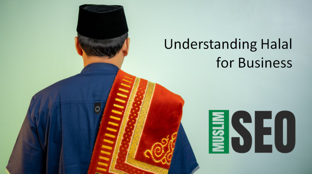 Understanding Halal for Business