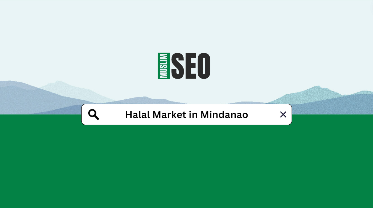 Muslim SEO: halal market in mindanao - Saaduddin Portal