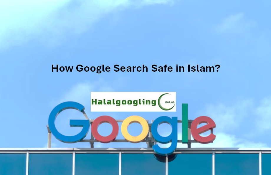 How Halal Search Engines Can Guide Your Online Exploration? Best Practice for Halalgoogling 2024